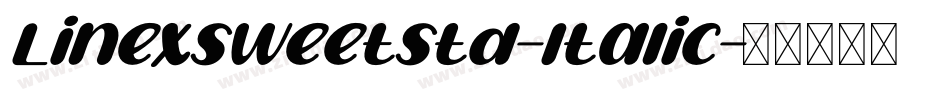 LinexSweetStd-Italic字体转换