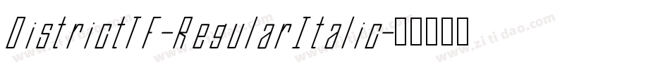 DistrictTF-RegularItalic字体转换
