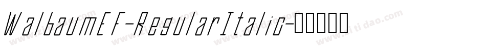 WalbaumEF-RegularItalic字体转换