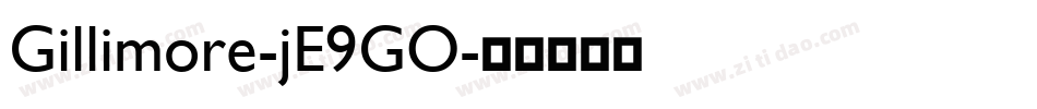 Gillimore-jE9GO字体转换