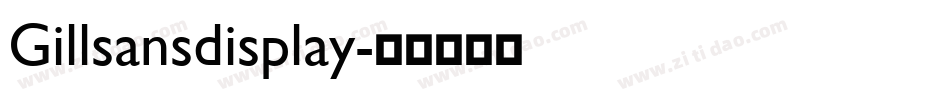Gillsansdisplay字体转换
