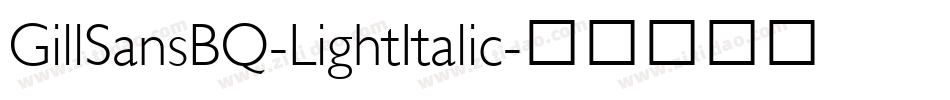GillSansBQ-LightItalic字体转换