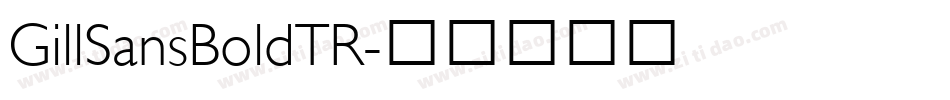 GillSansBoldTR字体转换
