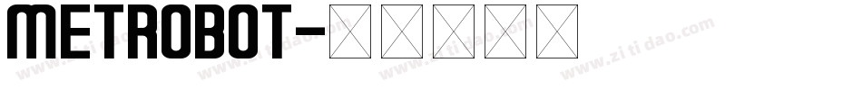 METROBOT字体转换