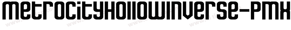 MetroCityHollowInverse-pmxr字体转换