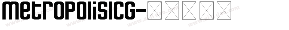 MetropolisICG字体转换