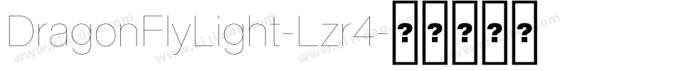 DragonFlyLight-Lzr4字体转换