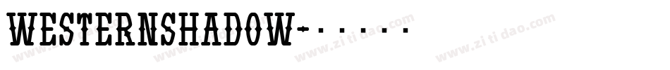 WesternShadow字体转换