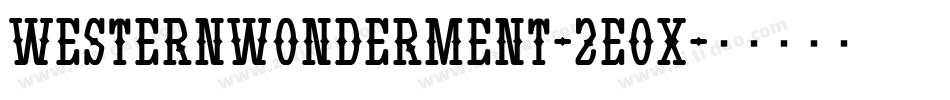 WesternWonderment-2eoX字体转换