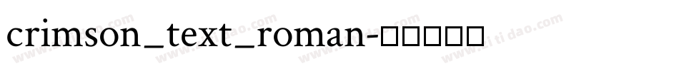 crimson_text_roman字体转换