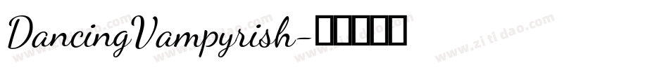 DancingVampyrish字体转换