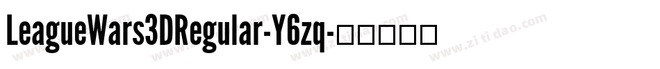 LeagueWars3DRegular-Y6zq字体转换