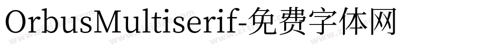 OrbusMultiserif字体转换