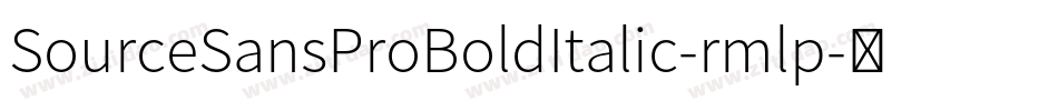 SourceSansProBoldItalic-rmlp字体转换