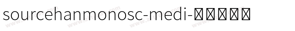 sourcehanmonosc-medi字体转换