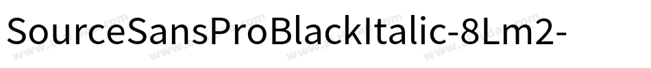SourceSansProBlackItalic-8Lm2字体转换