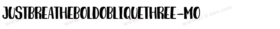 JustBreatheBoldObliquethree-mOAj字体转换