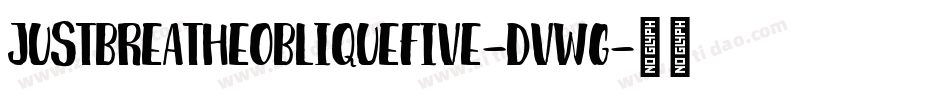 JustBreatheObliquefive-dVWg字体转换
