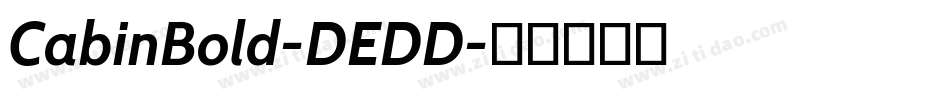 CabinBold-DEDD字体转换