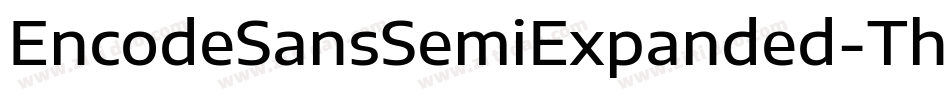 EncodeSansSemiExpanded-Thin字体转换