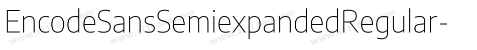 EncodeSansSemiexpandedRegular-O3RP字体转换
