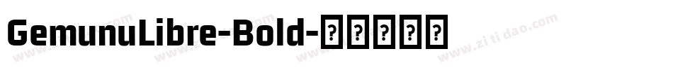 GemunuLibre-Bold字体转换