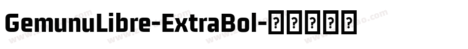 GemunuLibre-ExtraBol字体转换