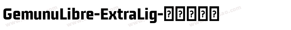 GemunuLibre-ExtraLig字体转换