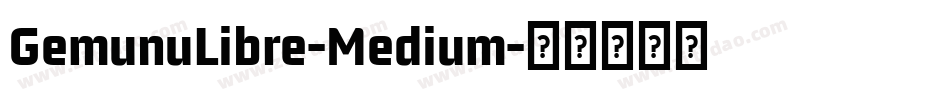 GemunuLibre-Medium字体转换