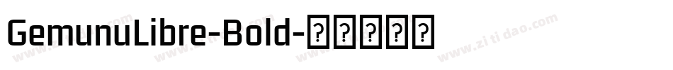 GemunuLibre-Bold字体转换