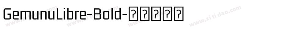 GemunuLibre-Bold字体转换