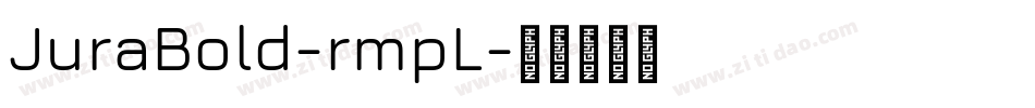JuraBold-rmpL字体转换