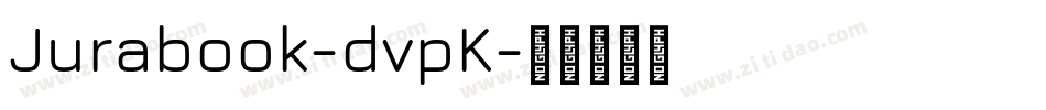 Jurabook-dvpK字体转换
