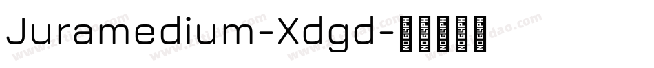 Juramedium-Xdgd字体转换