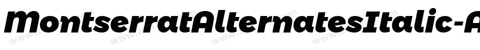 MontserratAlternatesItalic-ALPBx字体转换