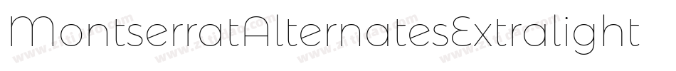 MontserratAlternatesExtralightItalic-pmKZ字体转换