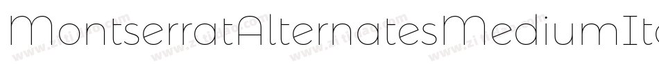 MontserratAlternatesMediumItalic-VGOa0字体转换