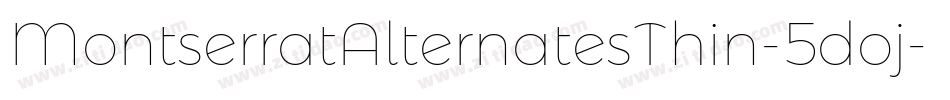 MontserratAlternatesThin-5doj字体转换