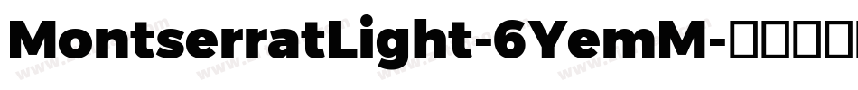 MontserratLight-6YemM字体转换