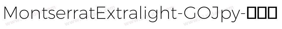 MontserratExtralight-GOJpy字体转换