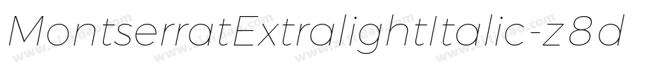 MontserratExtralightItalic-z8dwG字体转换