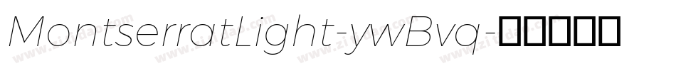 MontserratLight-ywBvq字体转换