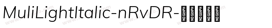 MuliLightItalic-nRvDR字体转换
