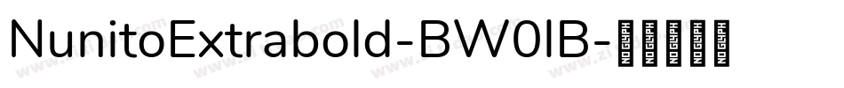 NunitoExtrabold-BW0lB字体转换