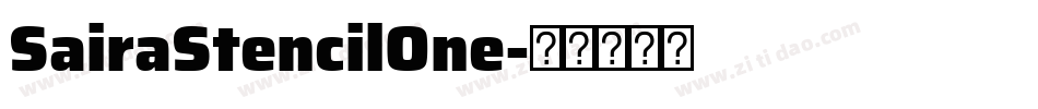 SairaStencilOne字体转换