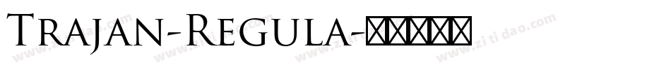 Trajan-Regula字体转换