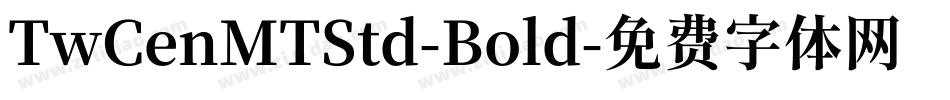 TwCenMTStd-Bold字体转换