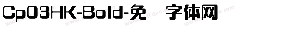 Cp03HK-Bold字体转换