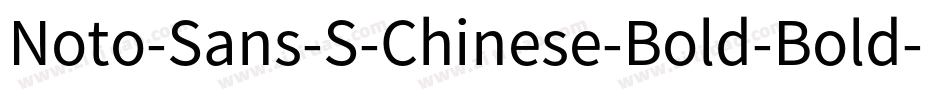 Noto-Sans-S-Chinese-Bold-Bold-6字体转换