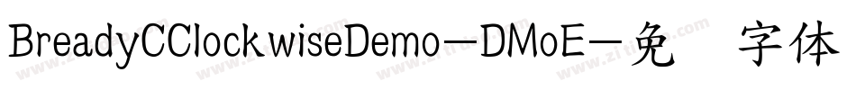 BreadyCClockwiseDemo-DMoE字体转换